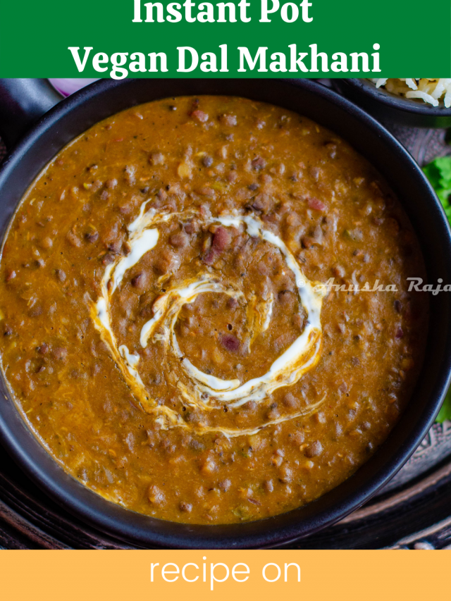 Instant Pot Vegan Dal Makhani